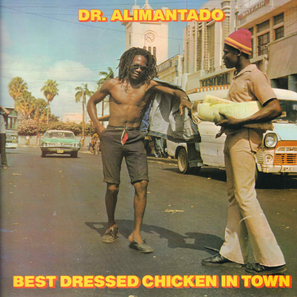 Dr. Alimantado – Best Dressed Chicken In Town (2010, Vinyl) - Discogs