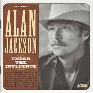 Alan Jackson (2) - Under The Influence album cover