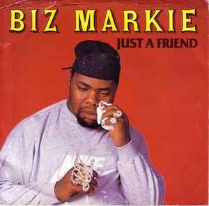 Just A Friend - Biz Markie