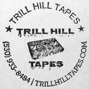 Trill Hill Tapes on Discogs