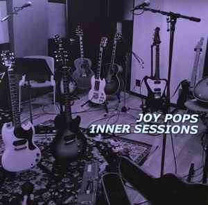 Joy-Pops – Inner Sessions (2020, CD) - Discogs