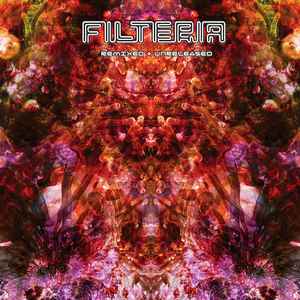Filteria - Remixed + Unreleased