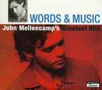 Cover of Words & Music: John Mellencamp's Greatest Hits, , CD