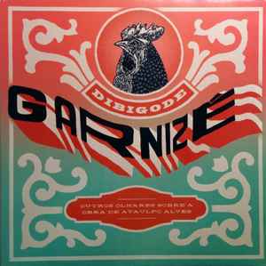 Dibigode - Garnizé (Outros Olhares Sobre a Obra de Ataulfo Alves) album cover