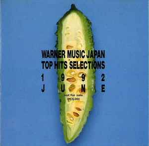 Warner Music Japan Top Hits Selections June 1992 (1992, CD) - Discogs
