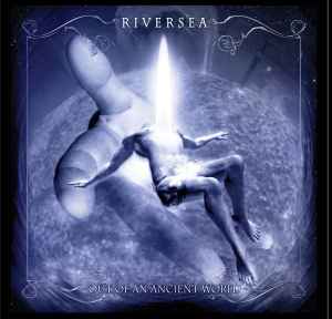 Riversea - Out Of An Ancient World