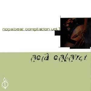 Acid Cabaret (Nopal Beat Compilation Vol. 1) - Various