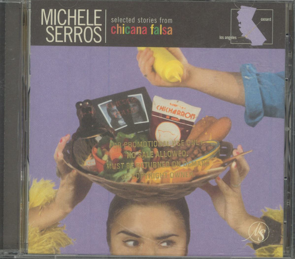 Michele Serros Selected Stories From Chicana Falsa 1997 CD