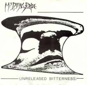 Unreleased Bitterness. - My Dying Bride