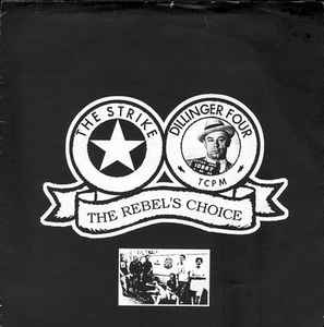 The Rebel's Choice - The Strike / Dillinger Four