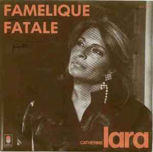 Catherine Lara - Famelique / Fatale album cover