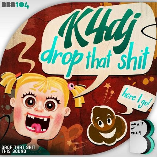 ladda ner album K4DJ - Drop That Shit