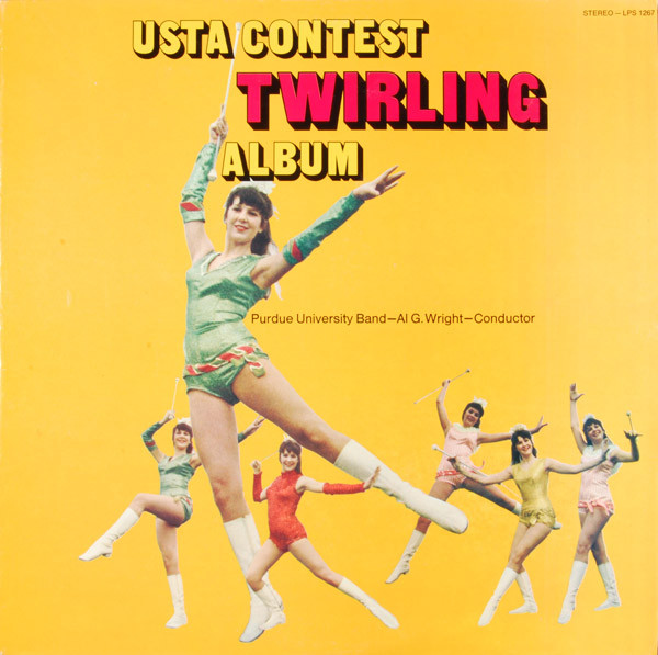 descargar álbum Purdue University Band, Al G Wright - USTA Contest Twirling Album