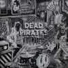 Dead Pirates* - Highmare