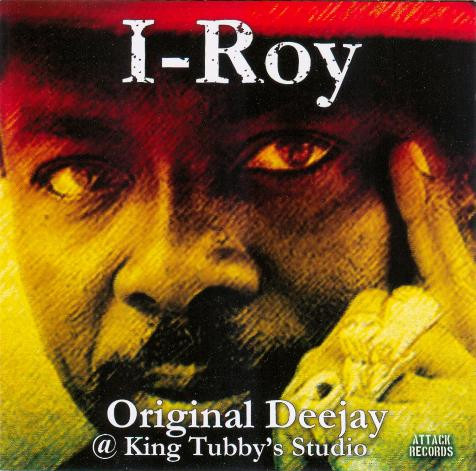 I-Roy – Original Deejay @ King Tubby's Studio (2007, Vinyl) - Discogs