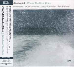 Wolfgang Muthspiel – Where The River Goes (2018, CD) - Discogs