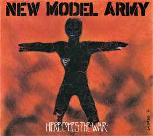New Model Army - Here Comes The War