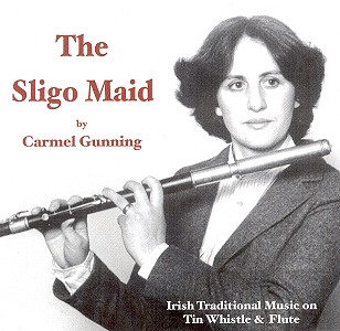 Carmel Gunning - The Sligo Maid on Discogs