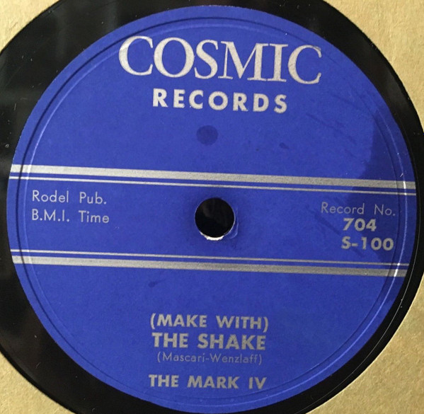 The Mark IV – (Make With) The Shake (1958, Vinyl) - Discogs