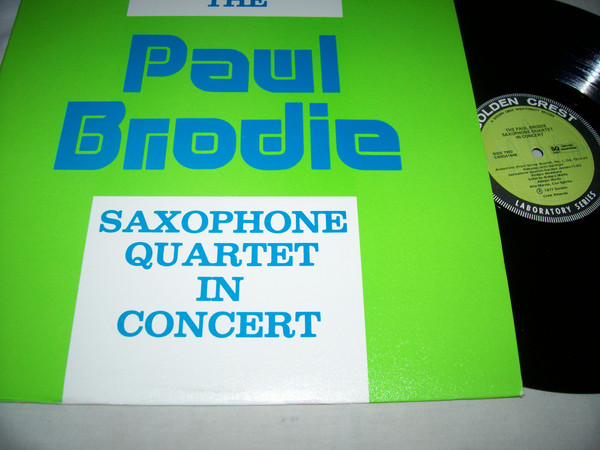 Paul Brodie Paul Brodie Saxophone Quartet The Paul Brodie