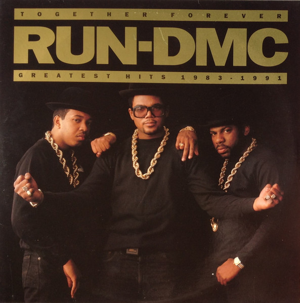 Run-DMC - Together Forever: Greatest Hits 1983 - 1991 | Releases