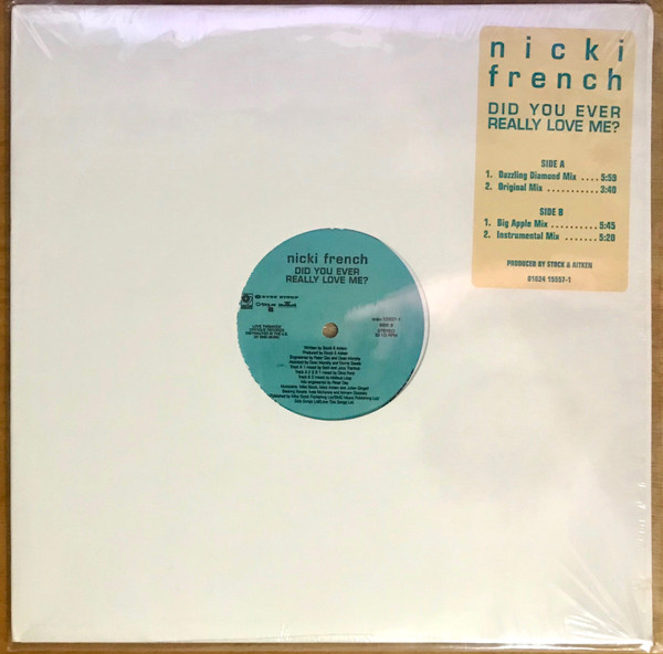 Nicki French - Did You Ever Really Love Me?