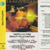 Earth And Fire - Reality Fills Fantasy