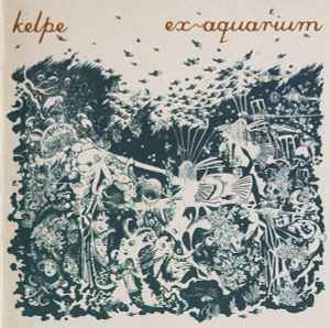 Kelpe - Ex-Aquarium album cover