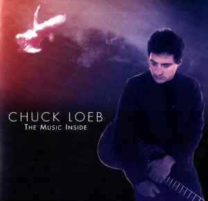 The Music Inside - Chuck Loeb