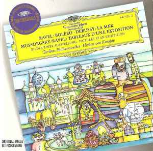 Maurice Ravel - Ravel: Boléro · Debussy: La Mer · Mussorgsky/Ravel: Tableaux D'une Exposition