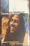 Cover of Dreams Of Freedom - Ambient Translations Of Bob Marley In Dub, 1997, Cassette