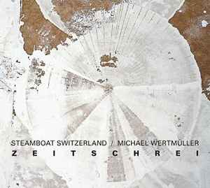 Steamboat Switzerland - Zeitschrei album cover