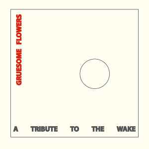 Beach Fossils - Gruesome Flowers (A Tribute To The Wake)