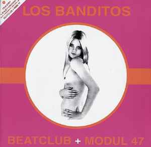 Los Banditos - Beatclub + Modul 47