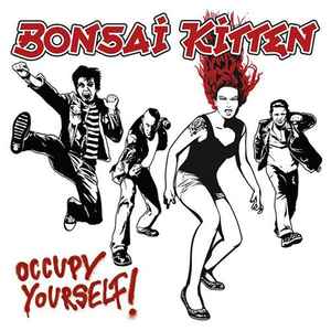 Bonsai Kitten – Occupy Yourself! (2014, White, Vinyl) - Discogs