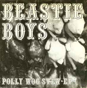 Polly Wog Stew EP - Beastie Boys
