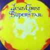 Andrew Lloyd Webber And Tim Rice - Jesus Christ Superstar