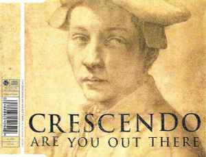 Are You Out There - Crescendo