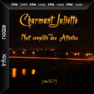 Charmant Juliette - Nuit Complète Des Attentes album cover