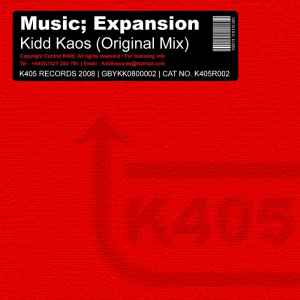Kidd Kaos - Music; Expansion (Original Mix)