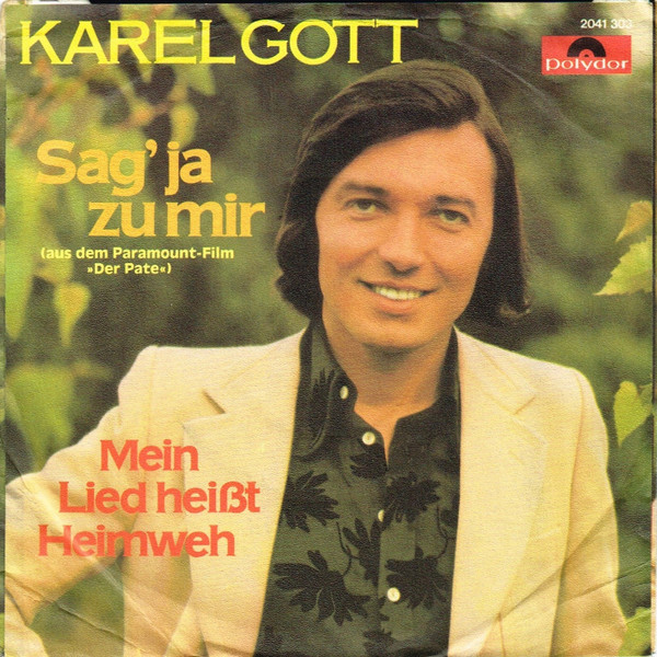 last ned album Karel Gott - Sag Ja Zu Mir Mein Lied Heißt Heimweh