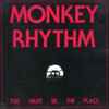 Monkey Rhythm - This Must Be The Place