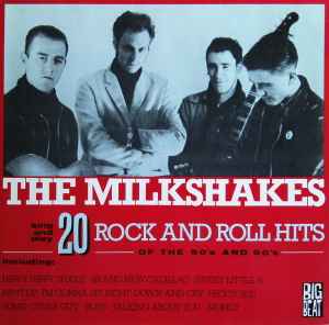 20 Rock And Roll Hits Of The 50's And 60's - The Milkshakes