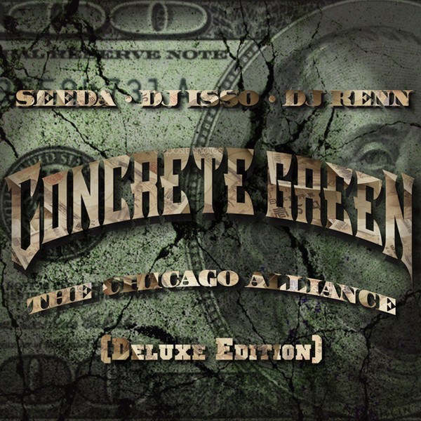 Seeda, DJ Isso, DJ Kenn – Concrete Green The Chicago Alliance