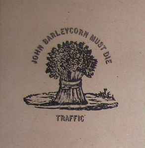 Traffic John Barleycorn Must Die 2015 CD Discogs