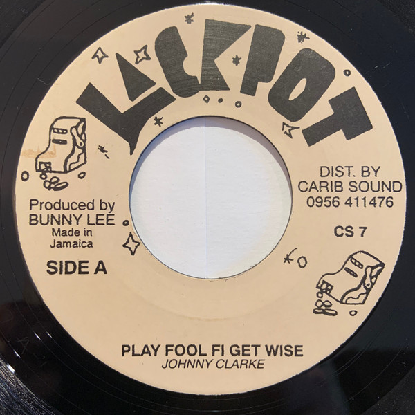 Johnny Clarke – Play Fool Fi Get Wise (Vinyl) - Discogs