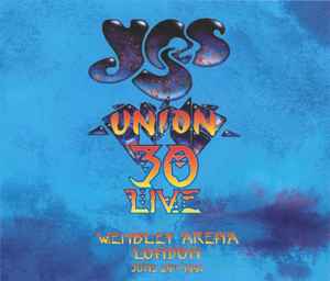 Yes - Union 30 Live: Wembley Arena London June 29th 1991 album cover