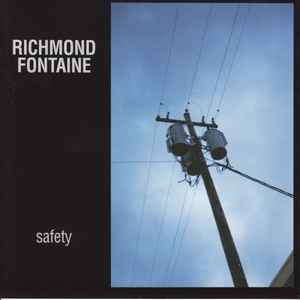 Safety - Richmond Fontaine