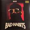 NAV (7) - Bad Habits