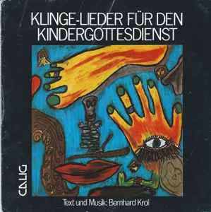 Bernhard Krol - Klinge-Lieder Für Den Kindergottesdienst album cover